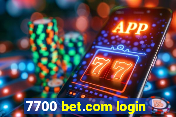 7700 bet.com login